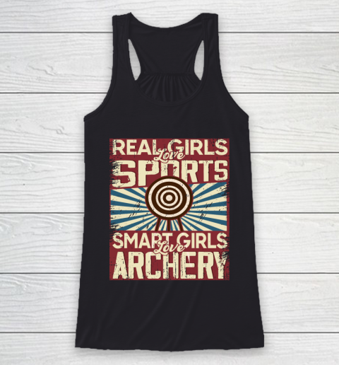 Real girls love sports smart girls love Archery Racerback Tank