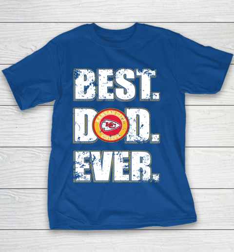 NFL Kansas City Chiefs Football Best Dad Ever Family Shirt Youth T-Shirt 6