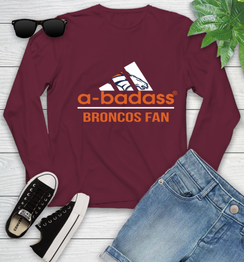 Denver Broncos NFL Football A Badass Adidas Adoring Fan Sports Youth Long Sleeve 6