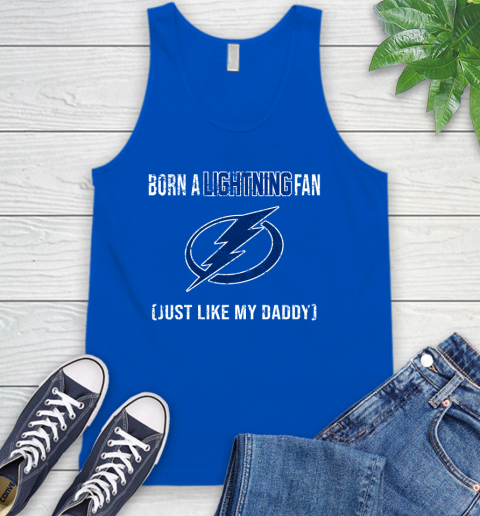 NHL Tampa Bay Lightning Hockey Loyal Fan Just Like My Daddy Shirt Tank Top 4