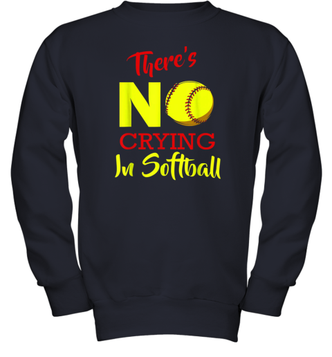 qktz there39 s no crying in softball baseball coach player lover youth sweatshirt 47 front navy