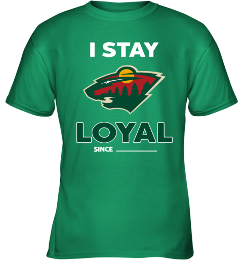 Minnesota Wild I Stay Loyal mupd minnesota wild i stay loyal youth t shirt 26 front irish green