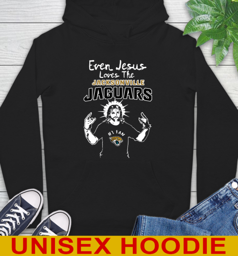 Jacksonville Jaguars NFL Football Even Jesus Loves The Jaguars Shirt Hoodie