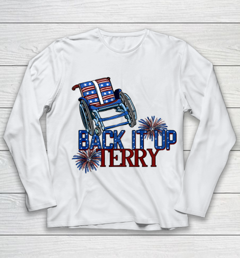 Back Up Terry Put It In Reverse 4th of July Fireworks Funny Shirt Youth Long Sleeve