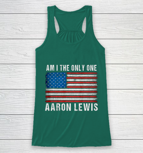 Am I The Only One Aaron Lewis Flag USA Racerback Tank 5