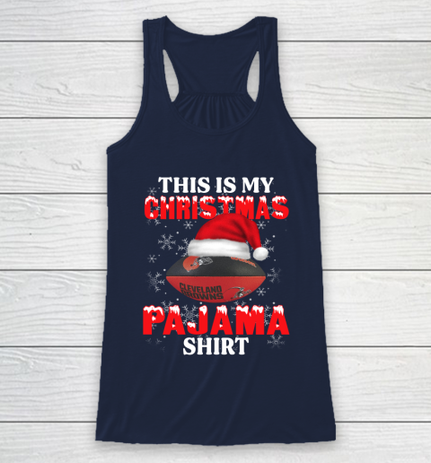 Cleveland Browns This Is My Christmas Pajama Shirt NFL Racerback Tank 8