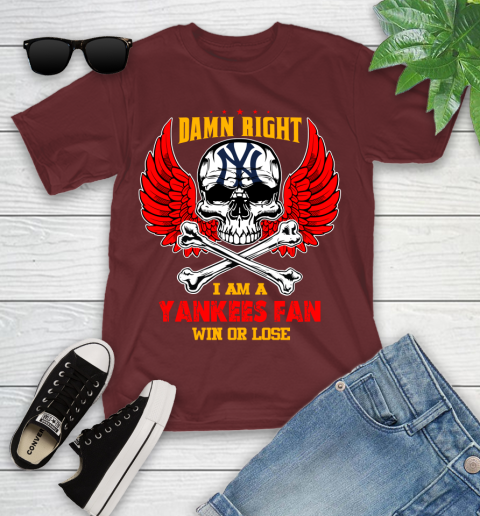 MLB Damn Right I Am A New York Yankees Win Or Lose Skull Baseball Sports Youth T-Shirt 14