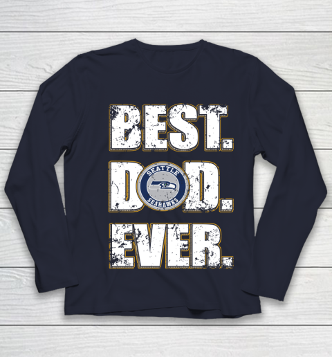 NFL Seattle Seahawks Football Best Dad Ever Family Shirt Youth Long Sleeve 2