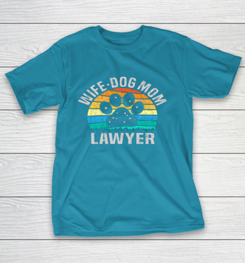 Wife Dog Mom Lawyer Cute Attorney Mother T-Shirt 17