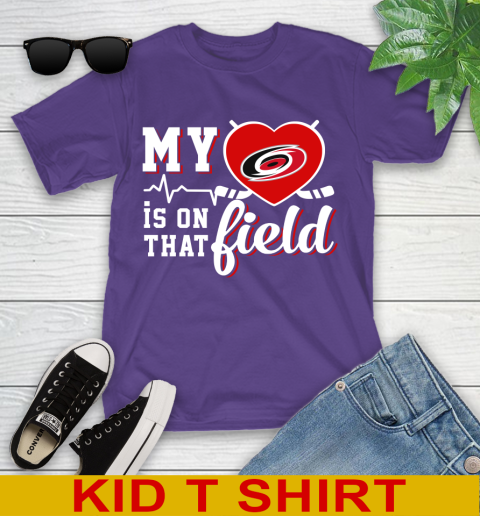 NHL My Heart Is On That Field Hockey Sports Carolina Hurricanes Youth T-Shirt 3