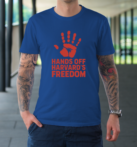 Hands Off Harvard's Freedom T-Shirt 7