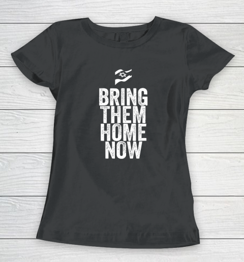 Bring Them Home Now Women's T-Shirt