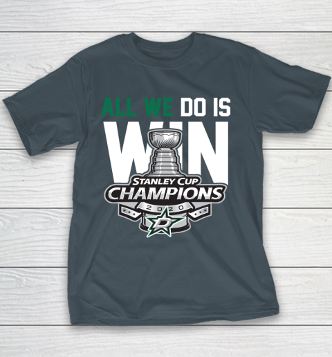 Dallas Stars Stanley Cup Champions All We Do Is Win Youth T-Shirt 5