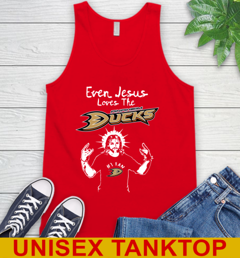 Anaheim Ducks NHL Hockey Even Jesus Loves The Ducks Shirt Tank Top - Image 6