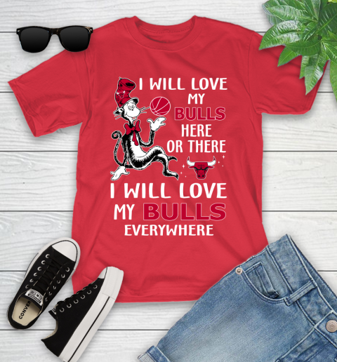 NBA Basketball Chicago Bulls I Will Love My Bulls Everywhere Dr Seuss Shirt Youth T-Shirt 11