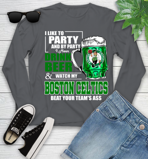 NBA Drink Beer and Watch My Boston Celtics Beat Your Team's Ass Youth Long Sleeve 9