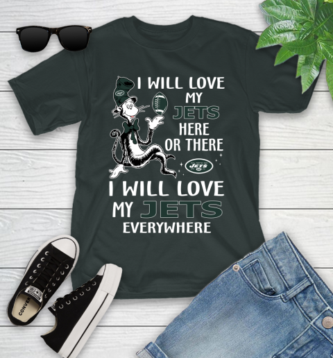 NFL Football New York Jets I Will Love My Jets Everywhere Dr Seuss Shirt Youth T-Shirt 5