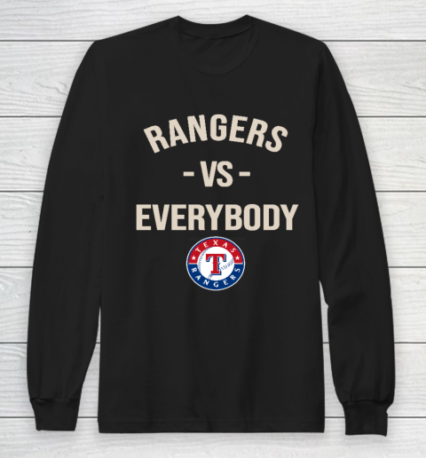 Texas Rangers Vs Everybody Long Sleeve T-Shirt