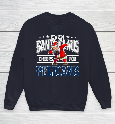New Orleans Pelicans Even Santa Claus Cheers For Christmas NBA Youth Sweatshirt 2