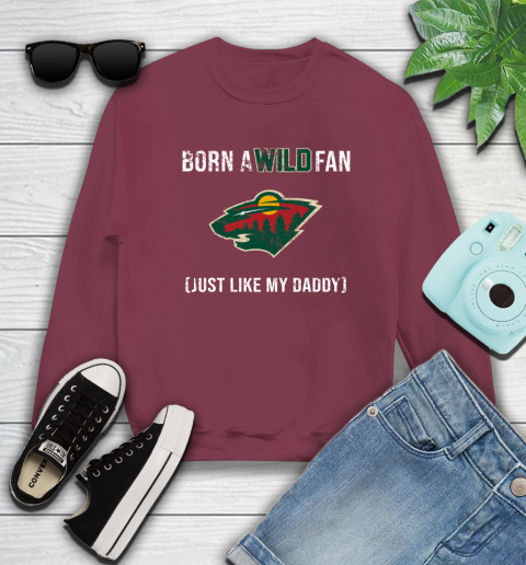NHL Minnesota Wild Hockey Loyal Fan Just Like My Daddy Shirt Sweatshirt 5