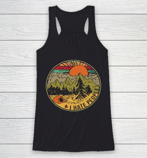 I hate people Camping gift Racerback Tank