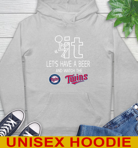 Minnesota Twins Baseball MLB Let's Have A Beer And Watch Your Team Sports Hoodie 6