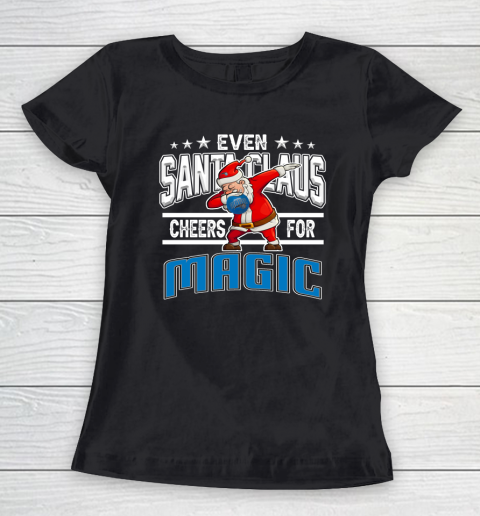 Orlando Magic Even Santa Claus Cheers For Christmas NBA Women's T-Shirt