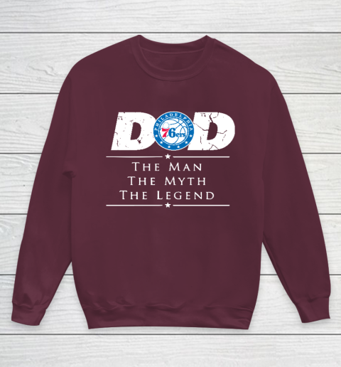 Philadelphia 76ers NBA Basketball Dad The Man The Myth The Legend Youth Sweatshirt 4
