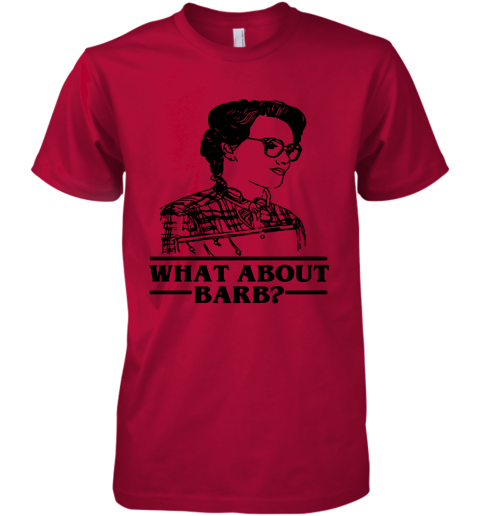 ndcv what about barb stranger things justice for barb shirts premium guys tee 5 front red
