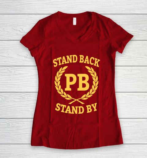 Stand Back And Stand By Women's V-Neck T-Shirt 8