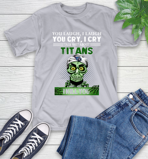 NFL Talk Shit About Tennessee Titans I Kill You Achmed The Dead Terrorist Jeffrey Dunham Football T-Shirt 6