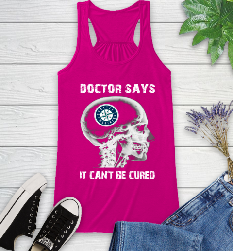 MLB Seattle Mariners Baseball Skull It Can't Be Cured Shirt Racerback Tank 5