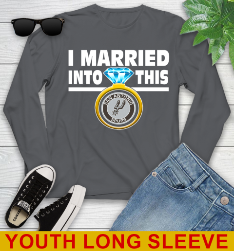San Antonio Spurs NBA Basketball I Married Into This My Team Sports Youth Long Sleeve 9