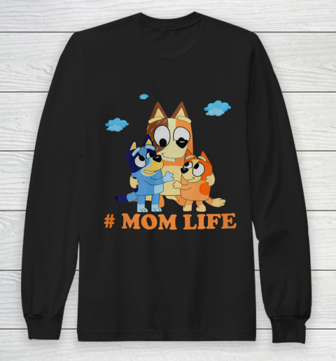 I Love Mom Blueys Love Parents Day #Momlife Long Sleeve T-Shirt