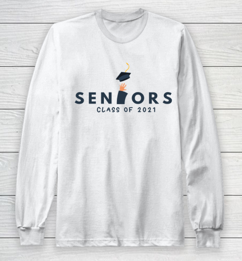 Seniors Class of 2021 College Graduation Long Sleeve T-Shirt