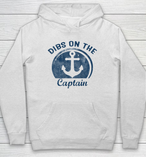 Dibs On The Captain Funny Boating Captain Wife Hoodie