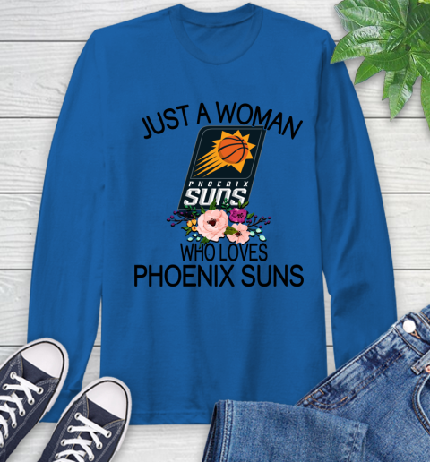 NBA Just A Woman Who Loves Phoenix Suns Basketball Sports Long Sleeve T-Shirt 7