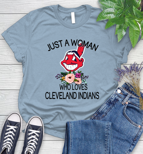 MLB Just A Woman Who Loves Cleveland Indians Baseball Sports Women's T-Shirt 6