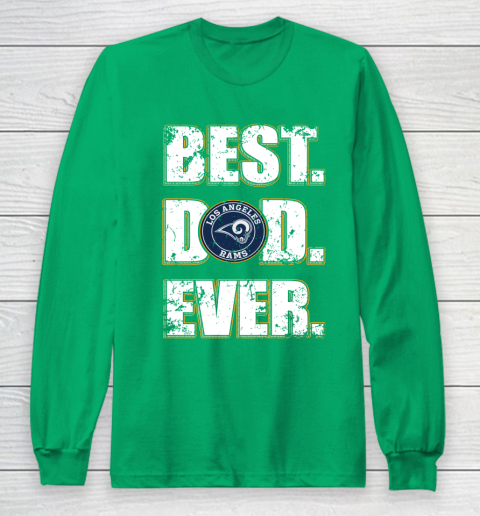 NFL Los Angeles Rams Football Best Dad Ever Family Shirt Long Sleeve T-Shirt 4