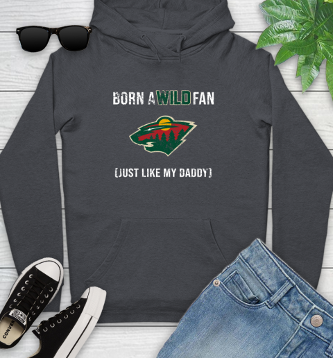 NHL Minnesota Wild Hockey Loyal Fan Just Like My Daddy Shirt Youth Hoodie 8