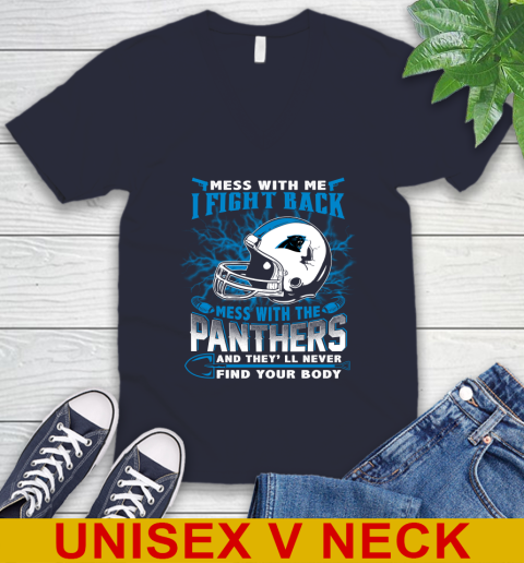 NFL Football Carolina Panthers Mess With Me I Fight Back Mess With My Team And They'll Never Find Your Body Shirt V-Neck T-Shirt 2