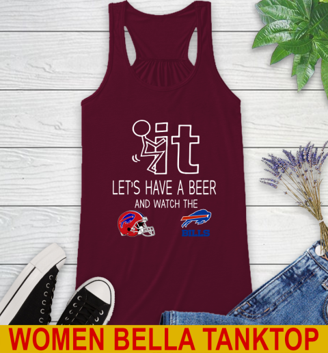 Buffalo Bills Football NFL Let's Have A Beer And Watch Your Team Sports Racerback Tank 2