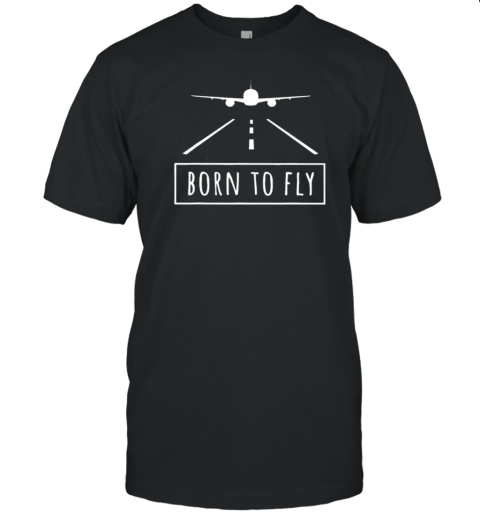 Born To Fly Pilot T-Shirt