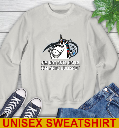 Orlando Magic NBA Basketball Unicorn I'm Not Anti Hater I'm Anti Bullshit Sweatshirt 12