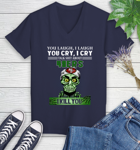NFL Talk Shit About San Francisco 49ers I Kill You Achmed The Dead Terrorist Jeffrey Dunham Football Women's V-Neck T-Shirt 12