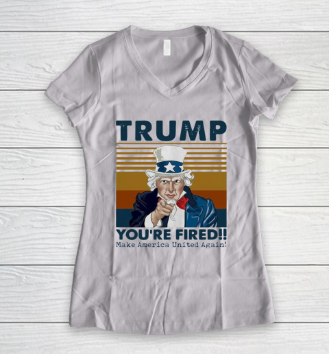 Trump you are fired make America United again vintage retro Women's V-Neck T-Shirt