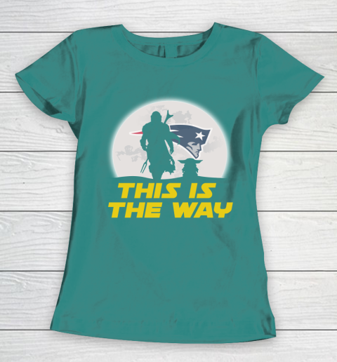 New England Patriots NFL Football Star Wars Yoda And Mandalorian This Is The Way Women's T-Shirt 10