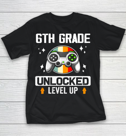 Next Level t shirts 6th Grade Unlocked Level Up Back To School Sixth Grade Gamer Youth T-Shirt