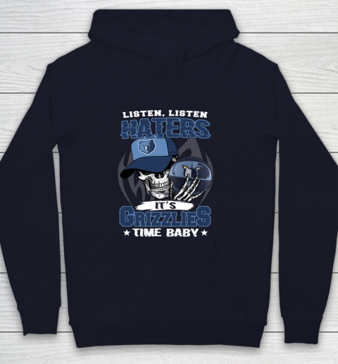 Listen Haters It is GRIZZLIES Time Baby NBA Youth Hoodie 2