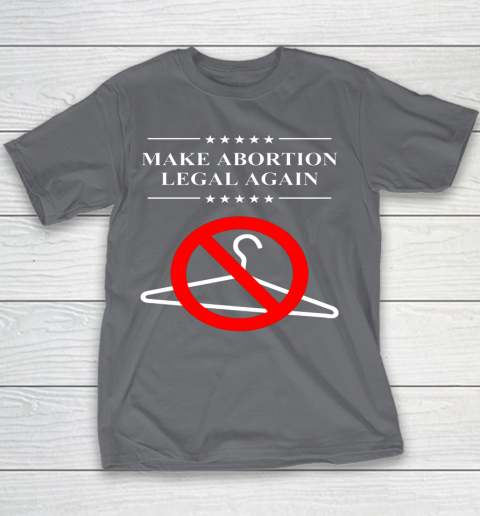 Pro Choice Shirt Make Abortion Legal Again Youth T-Shirt 3